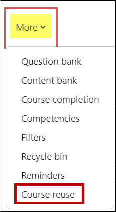 More menu with Course reuse highlighted