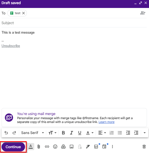 Picture of a test email with the mail merge linking a spreadsheet to whom it shall send the emails to and the continue button is highlighted to continue the process